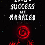 Love & Success Are Married